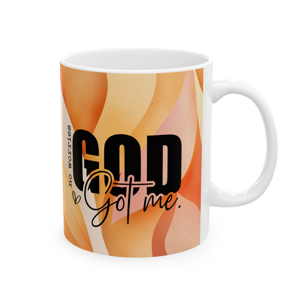 God Got Me: Inspirational Ceramic Mug, (11oz, 15oz)